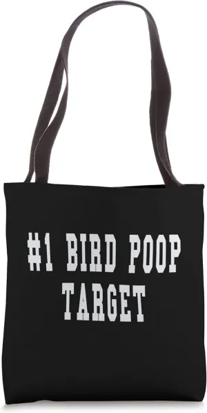 #1 Bird Poop Target - Funny Self-Degradation Joke Tote Bag