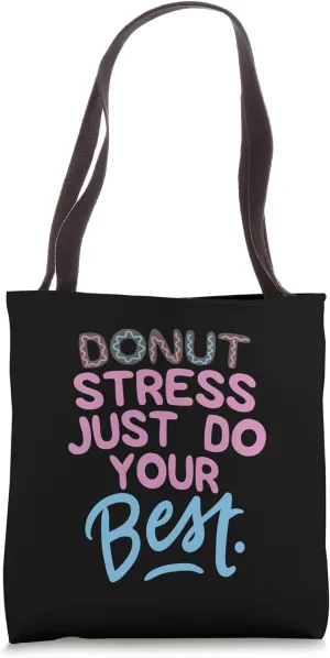 Donut Stress Teacher Humor Examination Gift Tote Bag