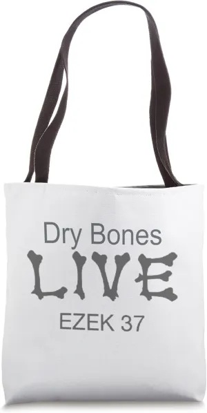 Dry Bones Rattle Elevation Inspiration Christian Faith Cool Tote Bag