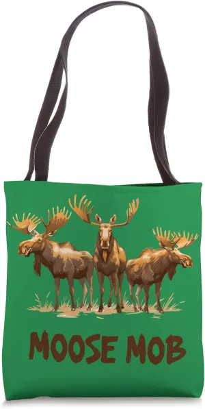 Funny Moose Mob - Moose Lovers - Moose Mob Tote Bag