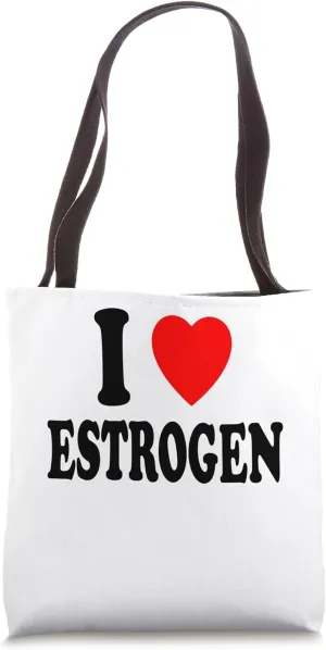 I Heart (Love) Estrogen Hormone Replacement Therapy Tote Bag