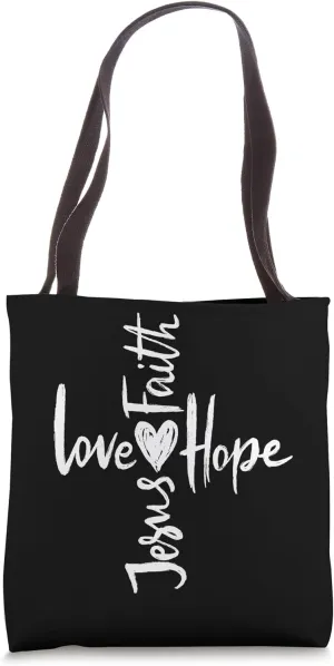 LOVE FAITH HOPE JESUS Tote Bag