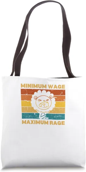 Minimum Wage Maximum Rage Lion Tote Bag