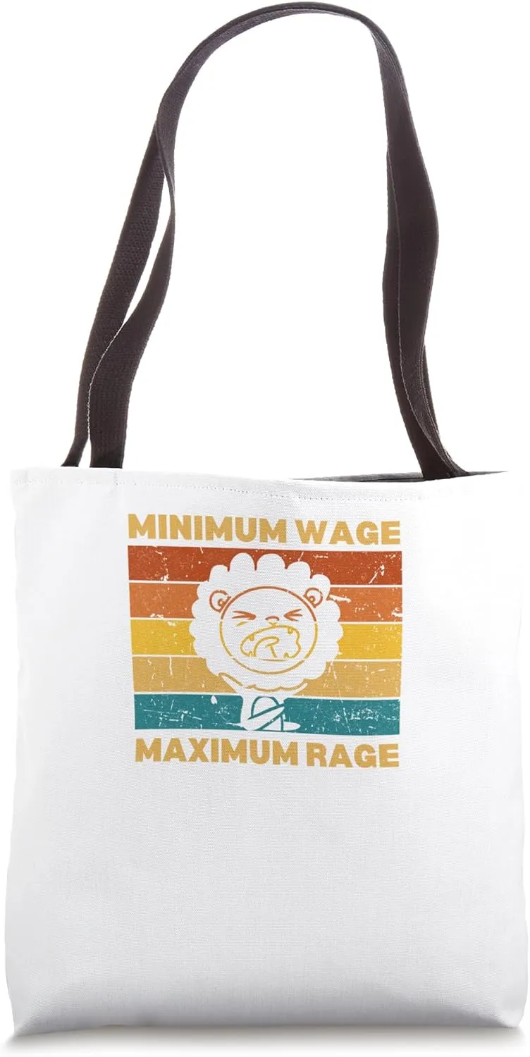 Minimum Wage Maximum Rage Lion Tote Bag