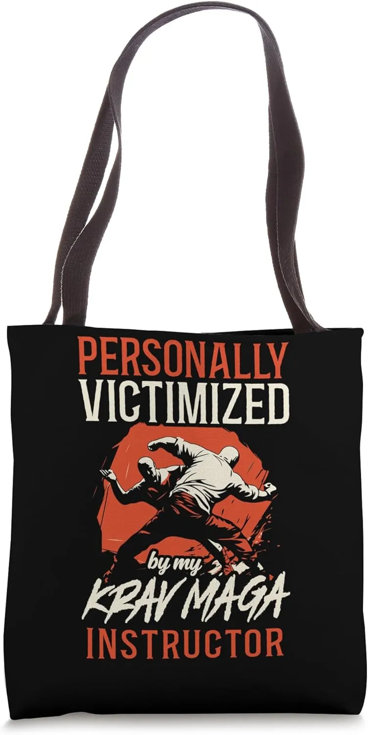 Personally Victimized By My Krav Maga Instructor Tote Bag