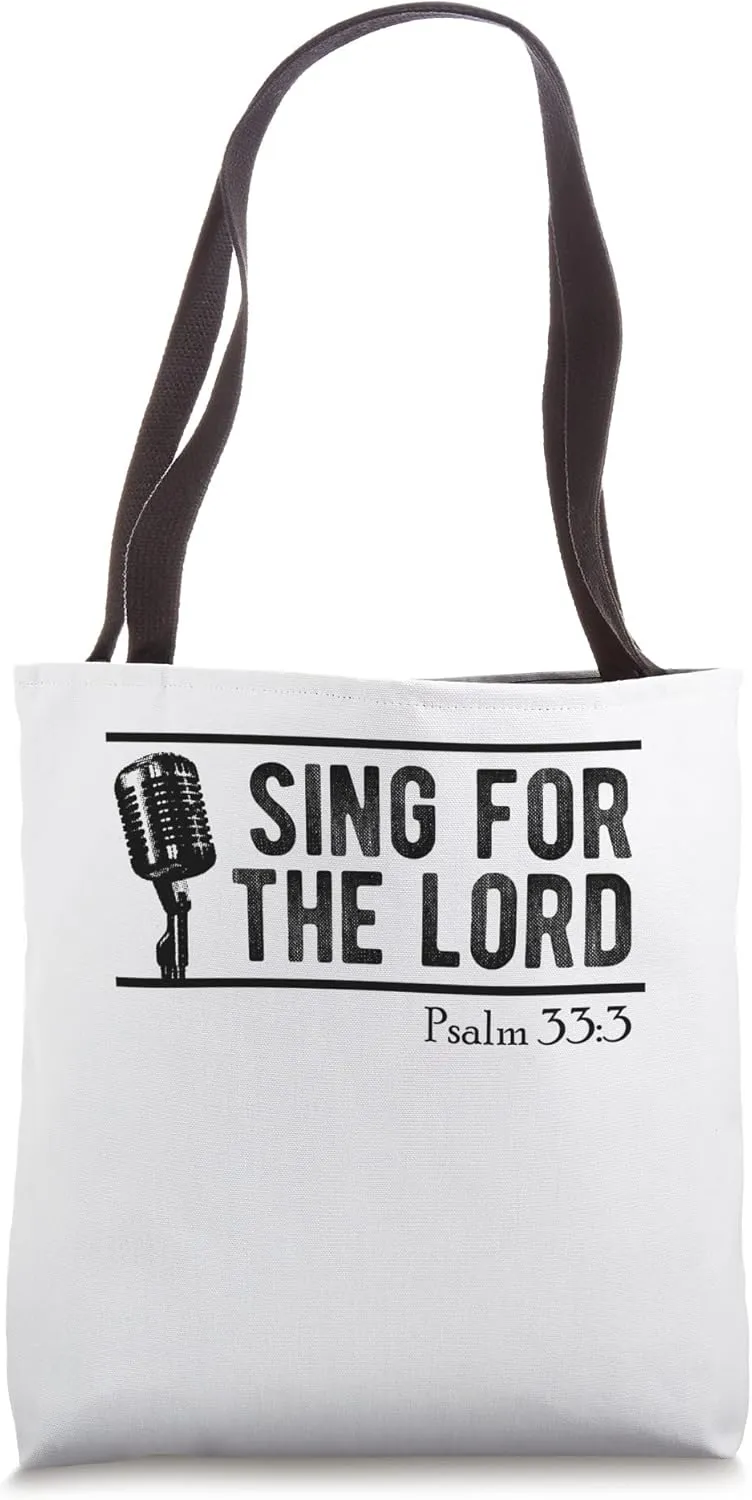 Psalm 33:3 Sing to Him a New Song, Play Skillfully Shout Joy Tote Bag