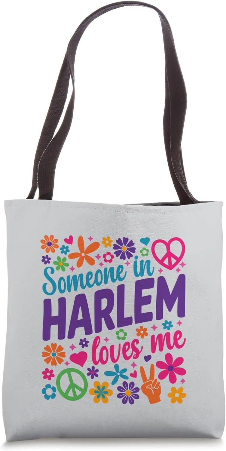 Someone In Harlem Loves Me Tote Bag