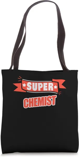 Super Chemist - Funny Chemist Tote Bag
