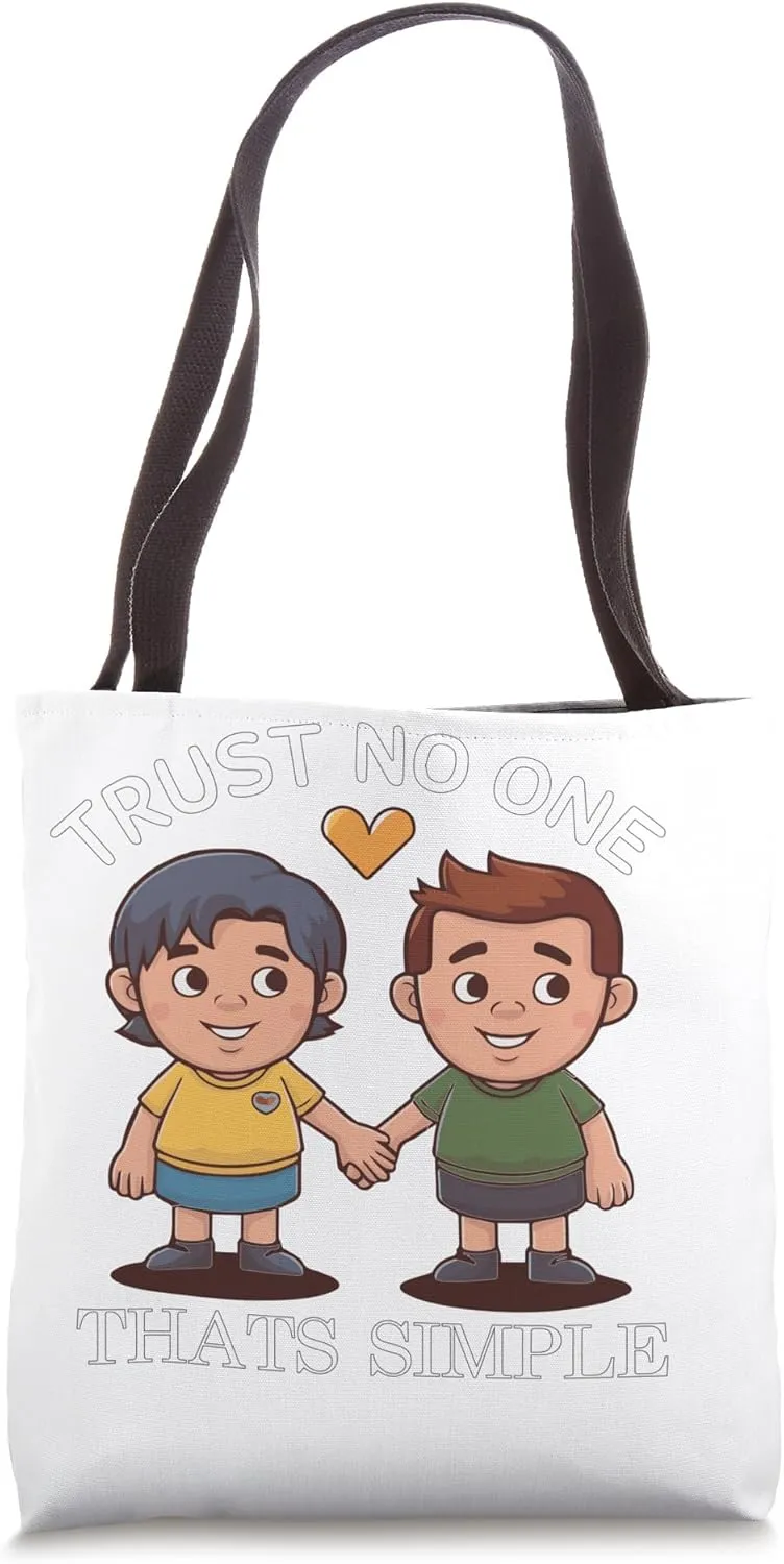Trust No One Thats Simple Tote Bag