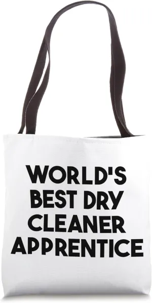 World's Best Dry Cleaner Apprentice Tote Bag