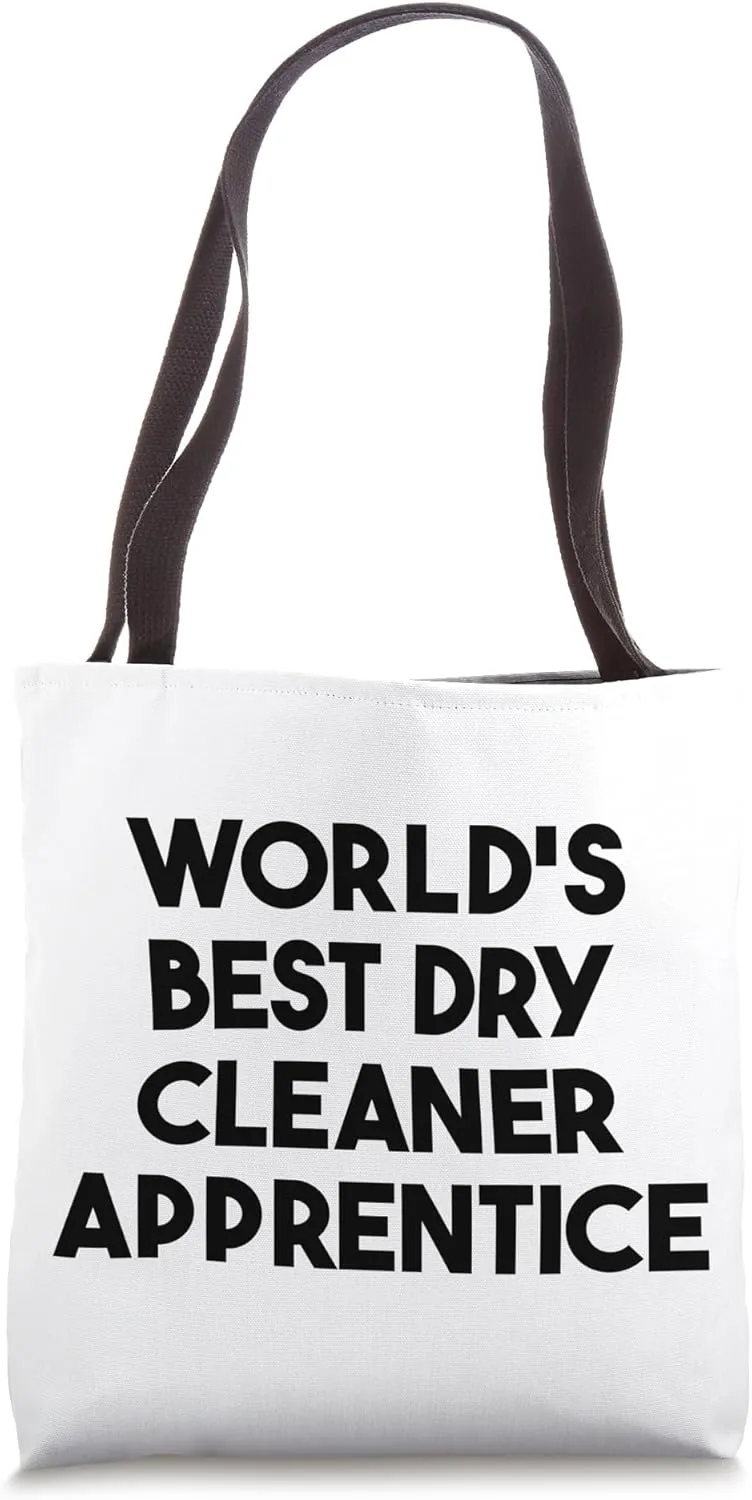 World's Best Dry Cleaner Apprentice Tote Bag